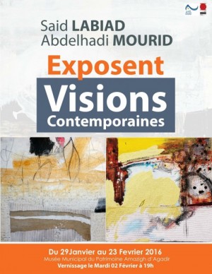 Du 29 Janvier Au 23 Février 2016 ,Exposition &laquo;&nbsp;Visions Contemporaines&nbsp;&raquo;